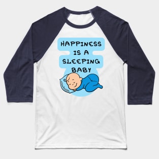 Happiness is a Sleeping Baby - Type 2 Baseball T-Shirt